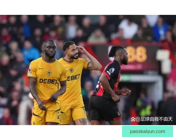 狼队锋线表现持续提升，近期状态备受关注